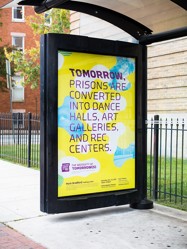 Tomorrow, prisons are converted into dance halls, art galleries, and rec centers: a transit ad for Baltimore Museum of Art's Necessity of Tomorrow Lecture series
