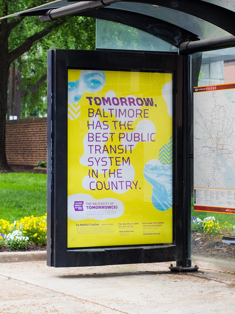 Transit ad for Baltimore Museum of Art's Necessity of Tomorrow Lecture series